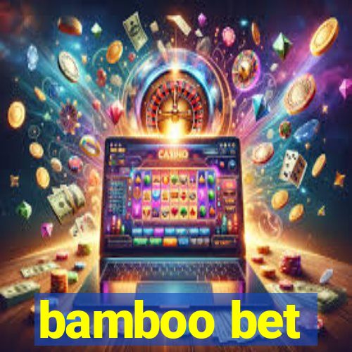 bamboo bet